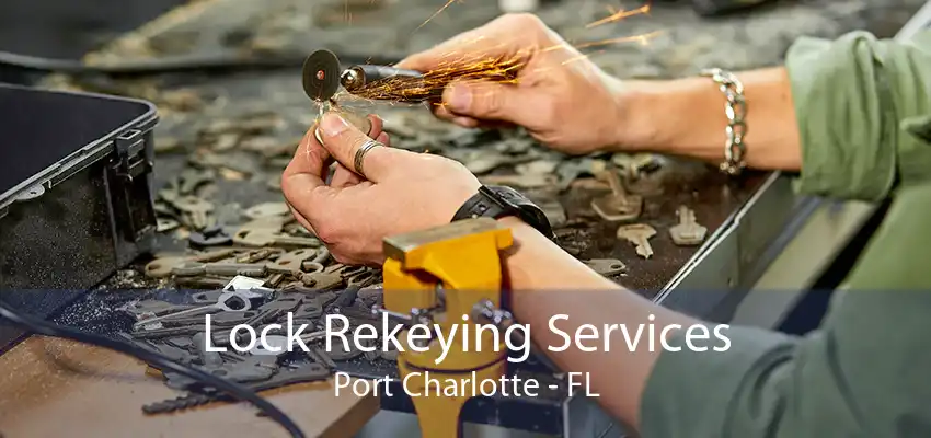 Lock Rekeying Services Port Charlotte - FL